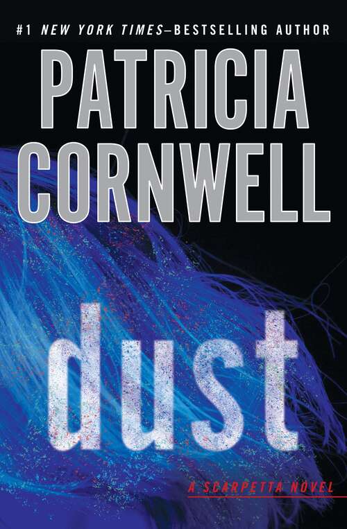 Book cover of Dust (Scarpetta #21)
