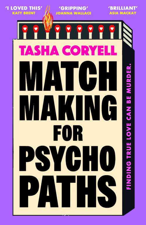 Book cover of Matchmaking for Psychopaths: The most compelling, hilarious, and twisty book of the summer, ‘SO MUCH FUN’ Marian Keyes