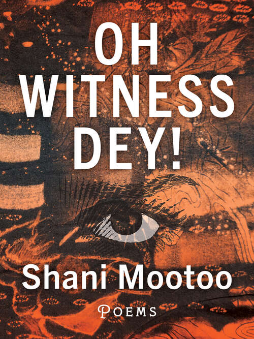 Book cover of Oh Witness Dey!