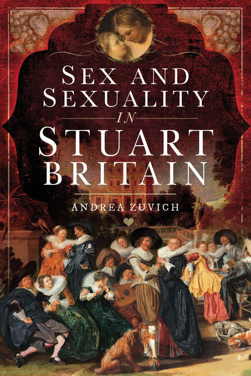 Book cover of Sex and Sexuality in Stuart Britain