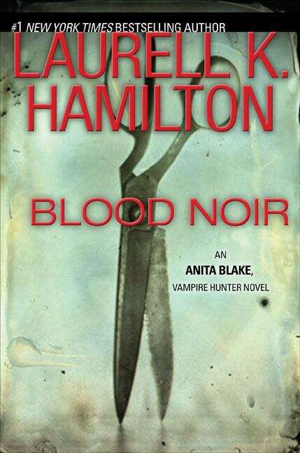 Book cover of Blood Noir (Anita Blake Vampire Hunter #16)