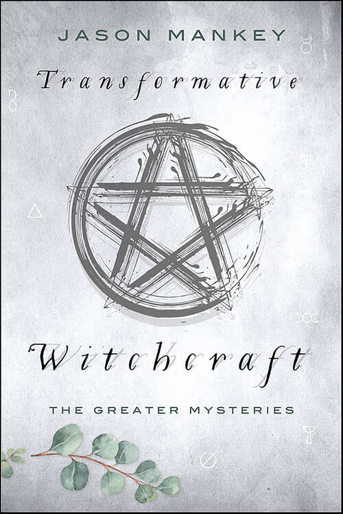 Book cover of Transformative Witchcraft: The Greater Mysteries