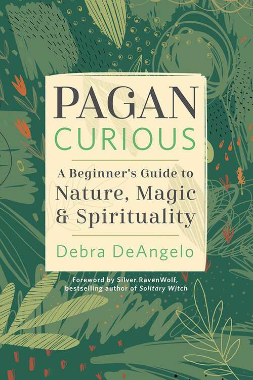 Book cover of Pagan Curious: A Beginner's Guide to Nature, Magic & Spirituality