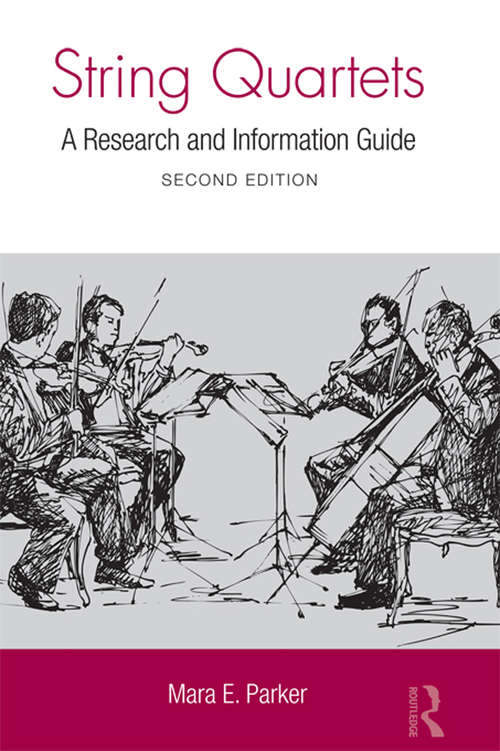Book cover of String Quartets: A Research and Information Guide (2) (Routledge Music Bibliographies)
