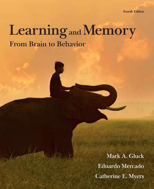 Book cover of Learning and Memory: From Brain To Behavior (Fourth Edition)