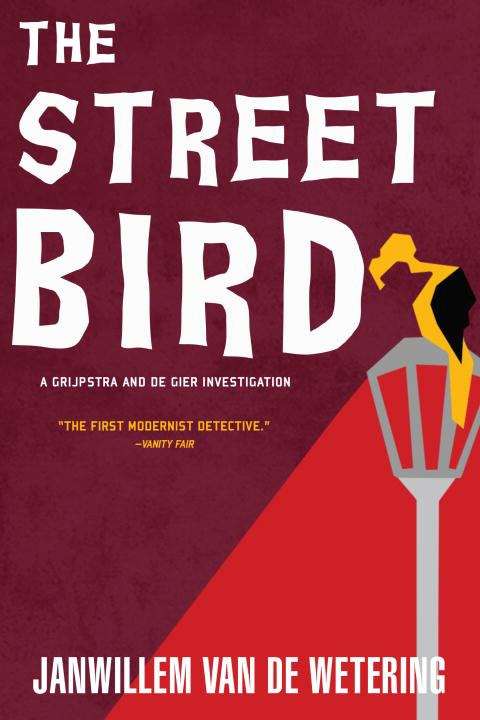 Book cover of The Streetbird (Amsterdam Cops #9)