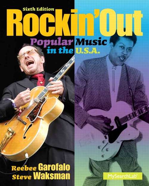 Rockin' Out: Popular Music in the U.S.A. (Sixth Edition)