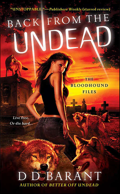Book cover of Back from the Undead: The Bloodhound Files