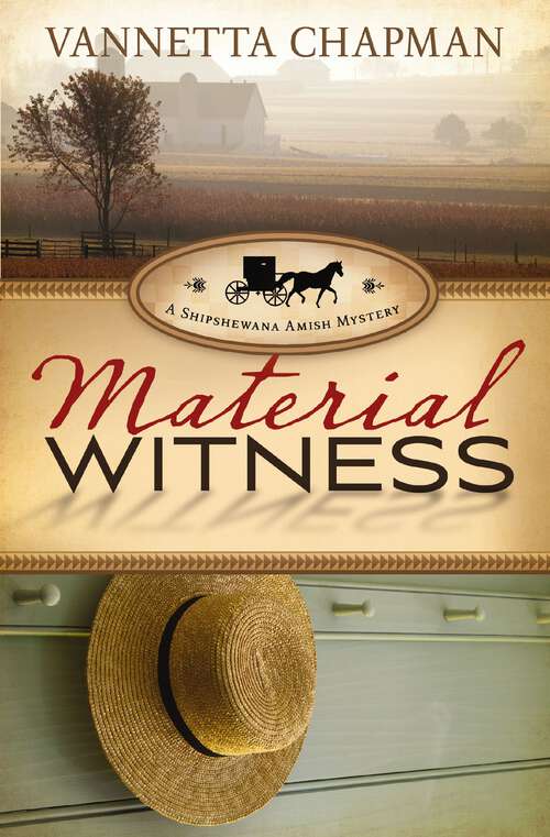 Book cover of Material Witness (A Shipshewana Amish Mystery #3)