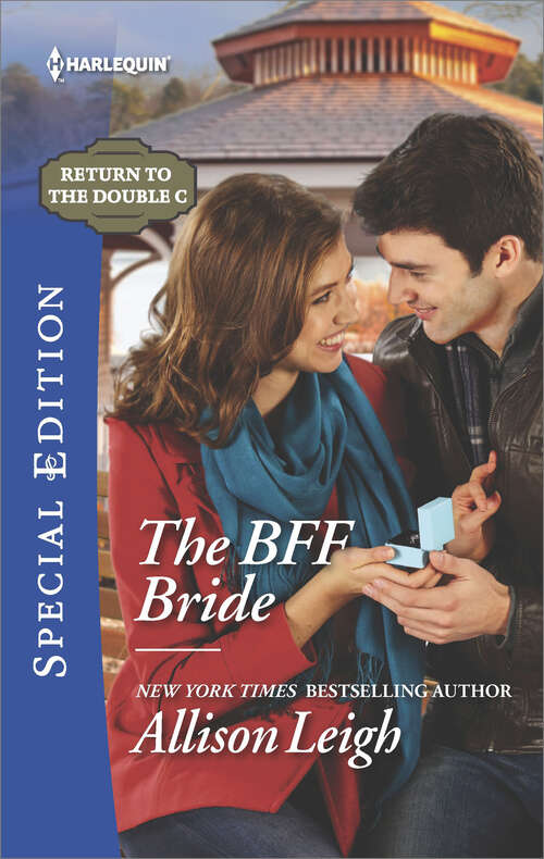 Book cover of The BFF Bride: The Bff Bride Puppy Love For The Veterinarian His Surprise Son (Return to the Double C #9)