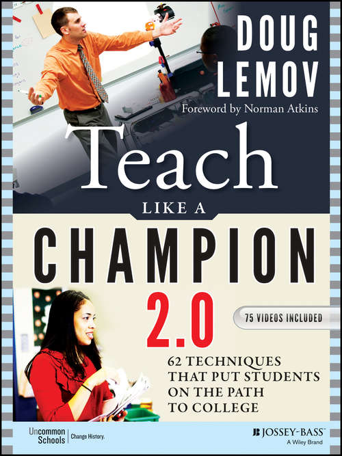 Book cover of Teach Like a Champion 2.0: 62 Techniques that Put Students on the Path to College