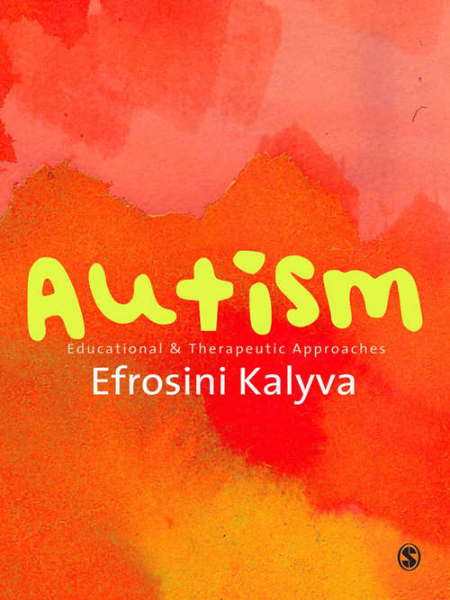 Book cover of Autism: Educational and Therapeutic Approaches
