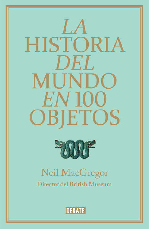 Book cover of La historia del mundo en 100 objetos