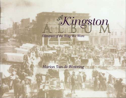 Book cover of A Kingston Album: Glimpses of the Way We Were