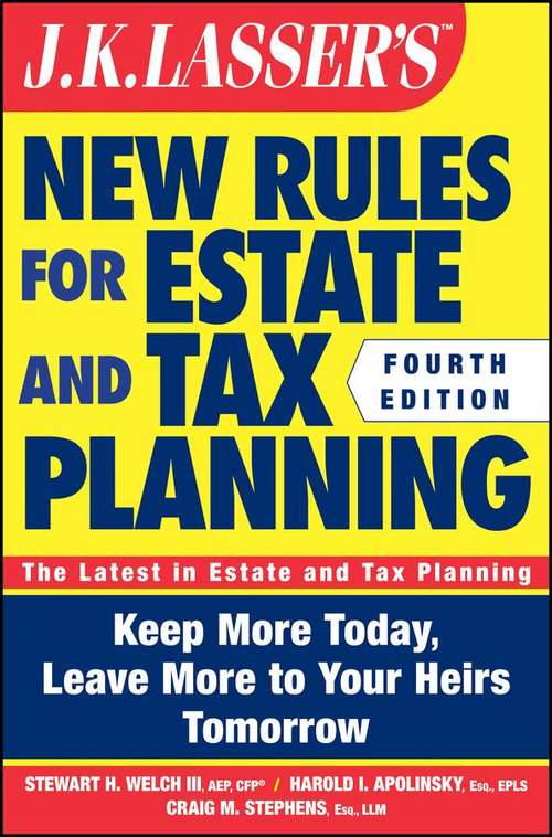 J.K. LASSER'STM: New Rules for Estate and Tax Planning