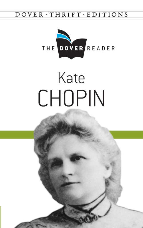 Kate Chopin The Dover Reader (Dover Thrift Editions)