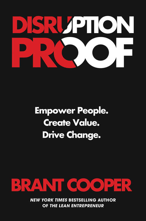 Book cover of Disruption Proof: Empower People, Create Value, Drive Change