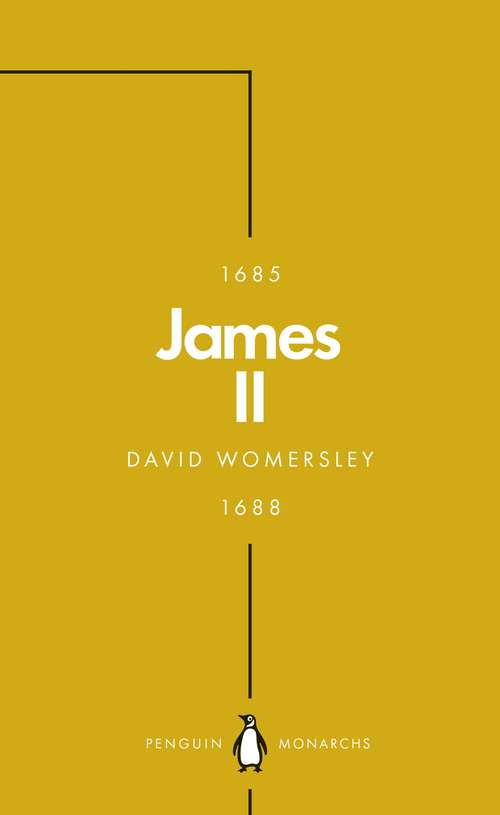 Book cover of James II: The Last Catholic King (Penguin Monarchs)
