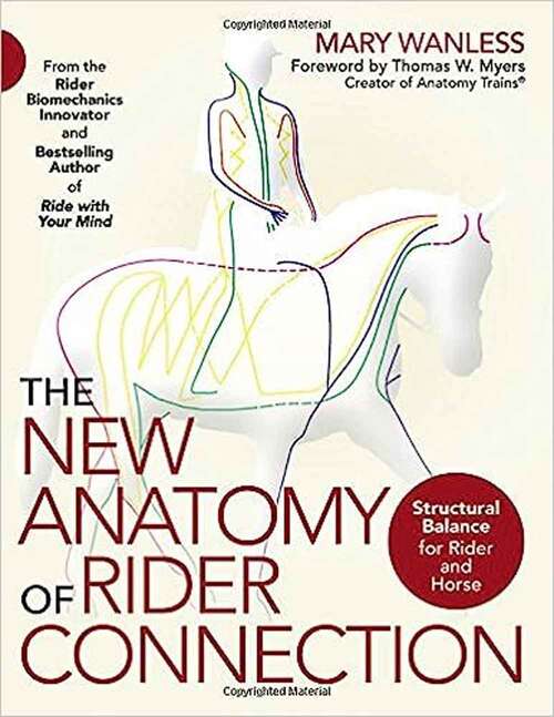 Book cover of The New Anatomy Of Rider Connection: Structural Balance For Rider And Horse