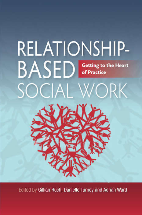 Book cover of Relationship-Based Social Work