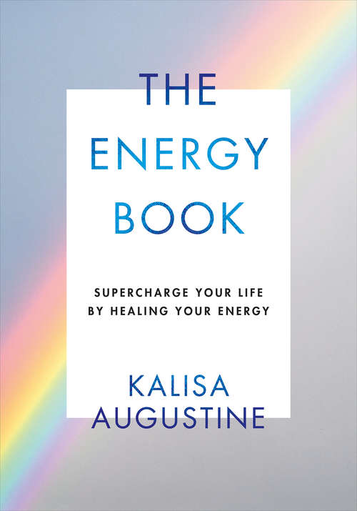 Book cover of The Energy Book: Supercharge your life by healing your energy