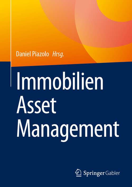 Book cover of Immobilien Asset Management (1. Aufl. 2023)