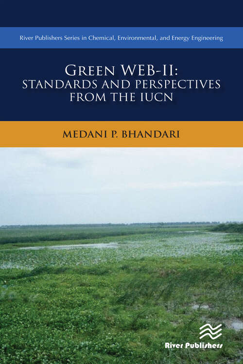 Book cover of Green Web-II: Standards and Perspectives from the IUCN (2) (River Publishers Series In Chemical, Environmental, And Energy Engineering Ser.)