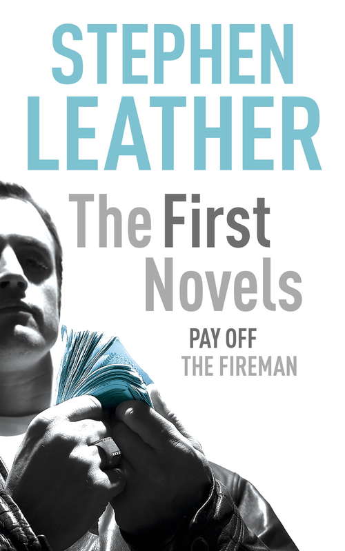 Book cover of Stephen Leather: Pay Off, The Fireman