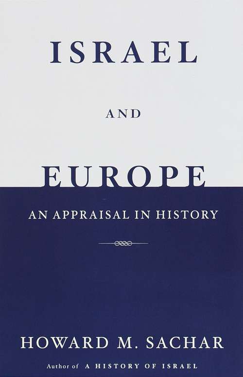Book cover of Israel and Europe: An Appraisal in History