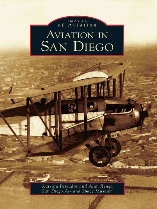 Aviation in San Diego (Images of Aviation)