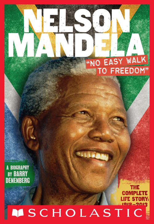 Book cover of Nelson Mandela: No Easy Walk to Freedom