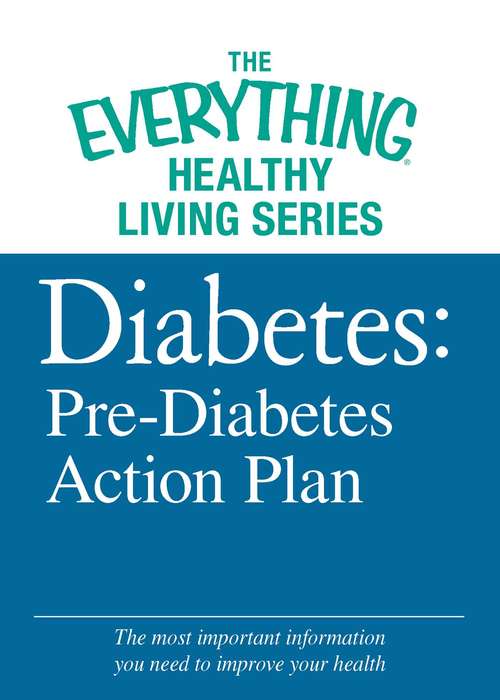 Book cover of Diabetes: Pre-Diabetes Action Plan