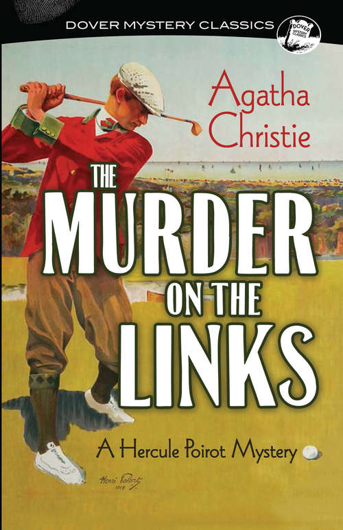 Book cover of The Murder on the Links: A Hercule Poirot Mystery (Dover Mystery Classics #2)
