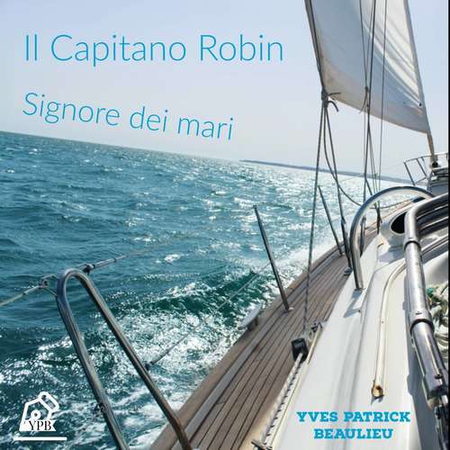 Book cover of Il Capitano Robin: Signore dei mari