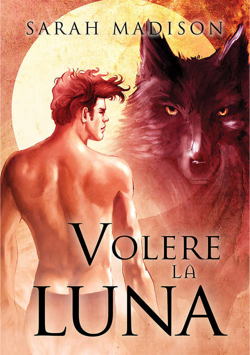 Book cover of Volere la luna