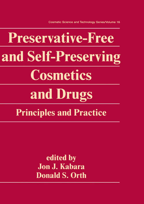 Book cover of Preservative-Free and Self-Preserving Cosmetics and Drugs: Principles and Practices (Cosmetic Science and Technology)
