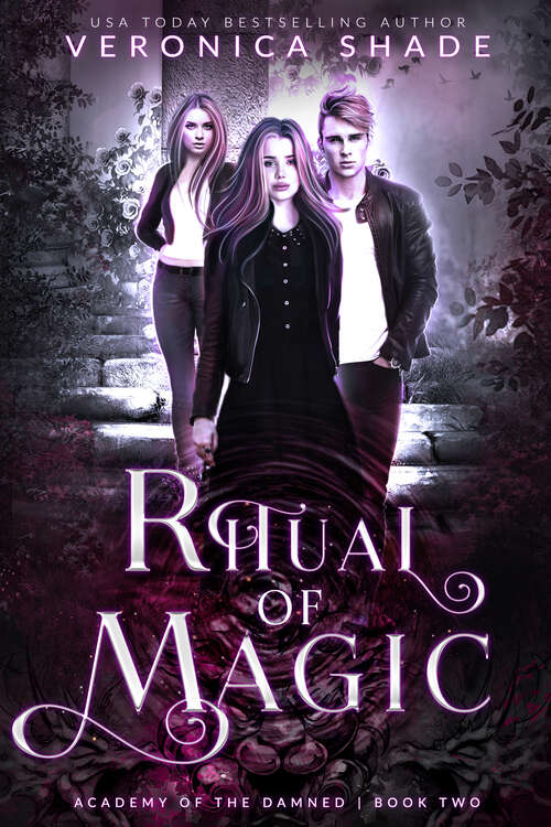 Book cover of Ritual of Magic: A Young Adult Paranormal Academy Romance (Academy of the Damned #2)