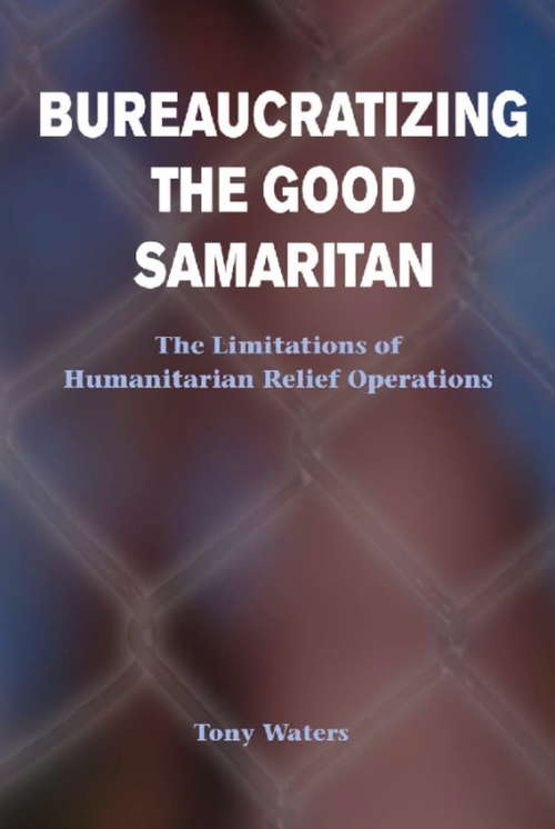 Book cover of Bureaucratizing The Good Samaritan
