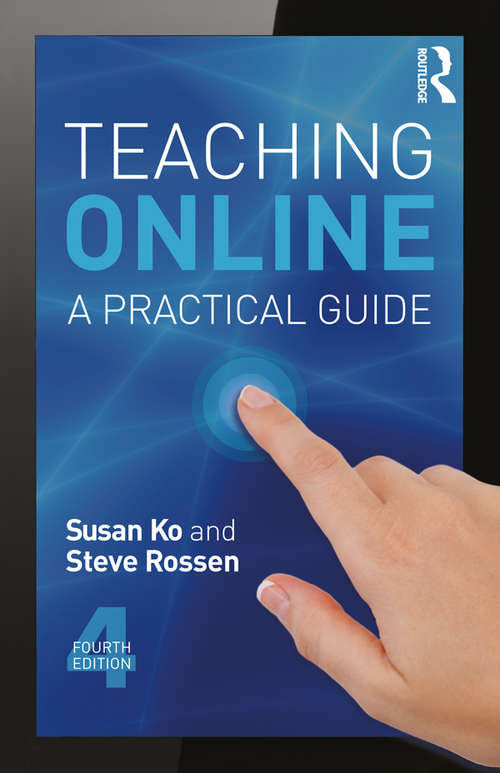 Teaching Online: A Practical Guide (College Teaching Ser.)