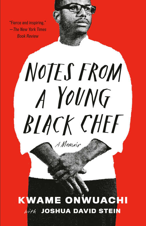 Book cover of Notes from a Young Black Chef: A Memoir