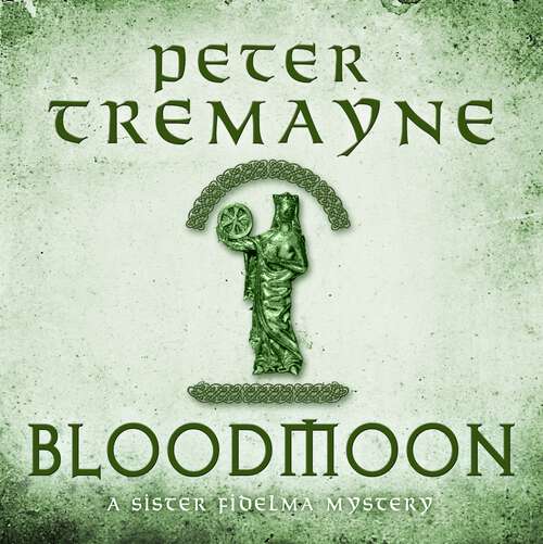 Book cover of Bloodmoon: A captivating mystery set in Medieval Ireland (Sister Fidelma)