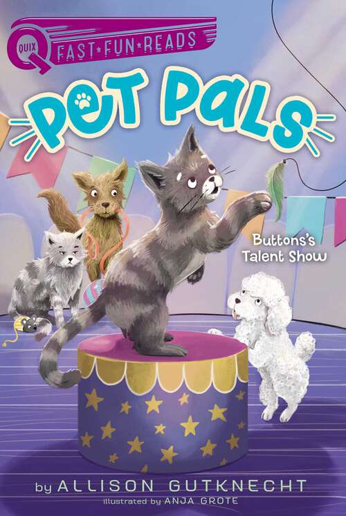 Book cover of Buttons's Talent Show: A QUIX Book (Pet Pals #3)