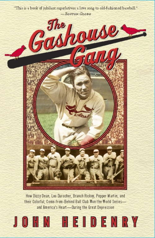 Book cover of The Gashouse Gang: How Dizzy Dean, Leo Durocher, Branch Rickey, Pepper Martin, and Their Colorful, Come-from-Behind Ball Club Won the World Series-and America’s Heart-During the Great Depression