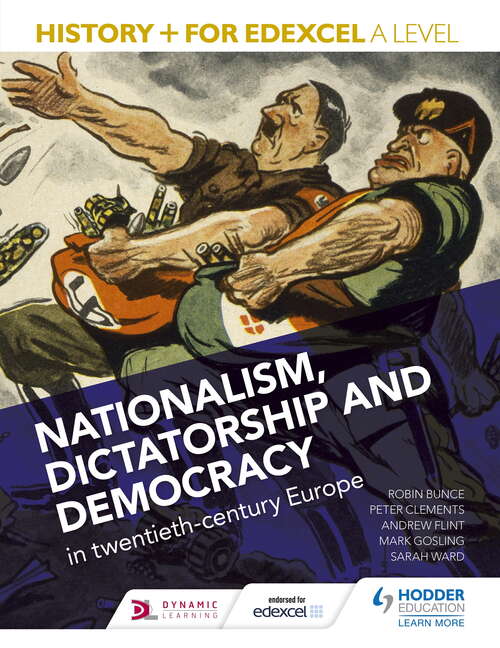 History+ for Edexcel A Level: Nationalism, dictatorship and democracy in twentieth-century Europe