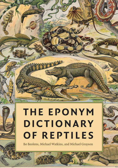 Book cover of The Eponym Dictionary of Reptiles
