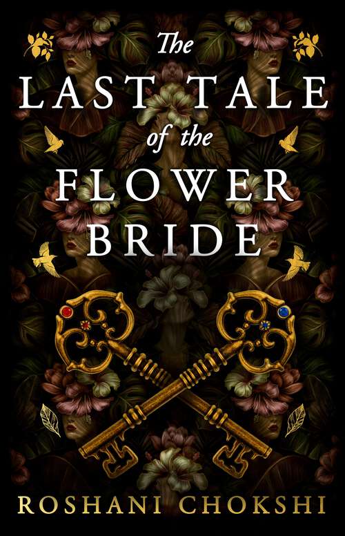 The Last Tale of the Flower Bride: A delicious gothic-infused novel from New York Times bestselling author