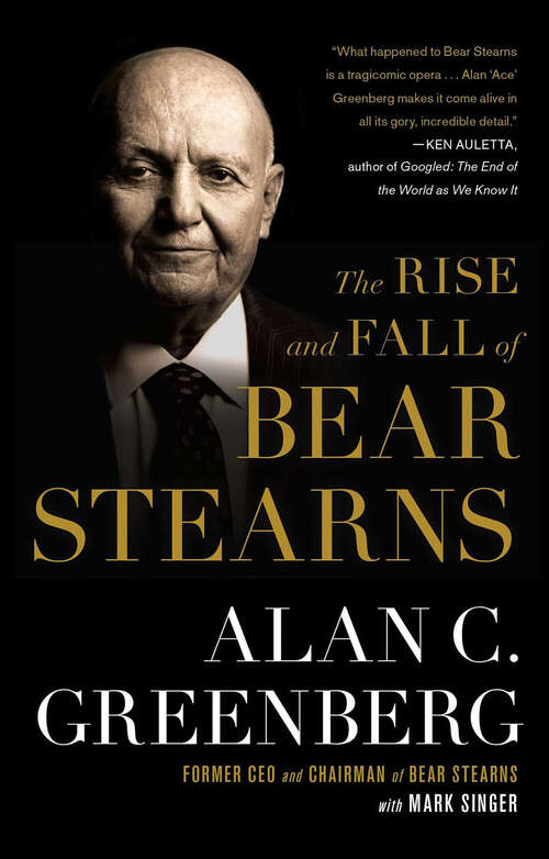 Book cover of The Rise and Fall of Bear Stearns