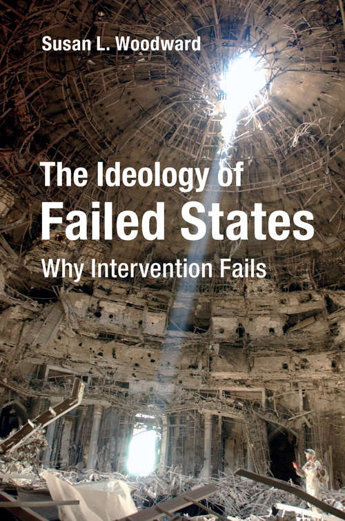 Book cover of The Ideology of Failed States