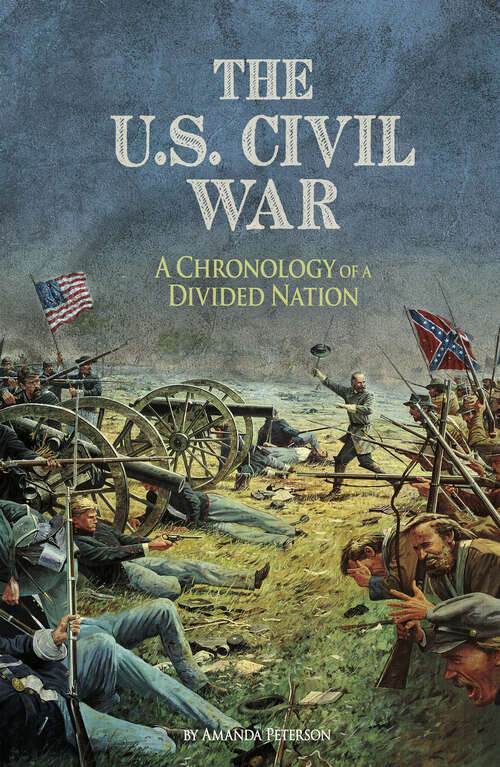 Book cover of The U.S. Civil War: A Chronology of a Divided Nation