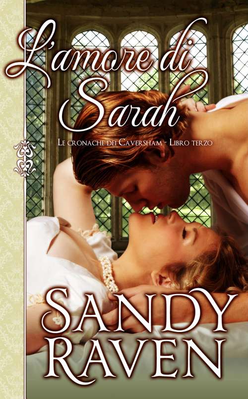 Book cover of L'amore di Sarah (Le cronache dei Caversham, libro #3)